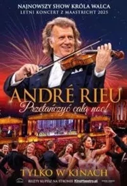 André Rieu. Przetańczyć całą noc
