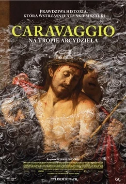 Caravaggio: Na tropie arcydzieła