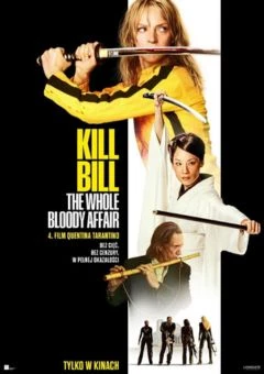 KILL BILL: The Whole Bloody Affair