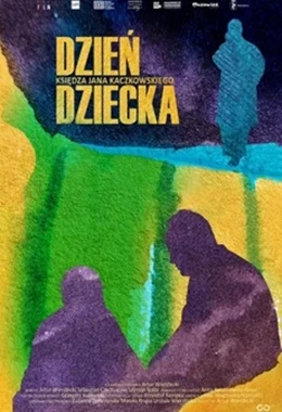 Dzień dziecka księdza Jana Kaczkowskiego